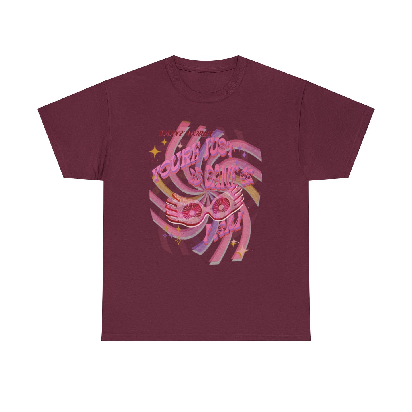 Just As Sane As I Am | Graphic Tee