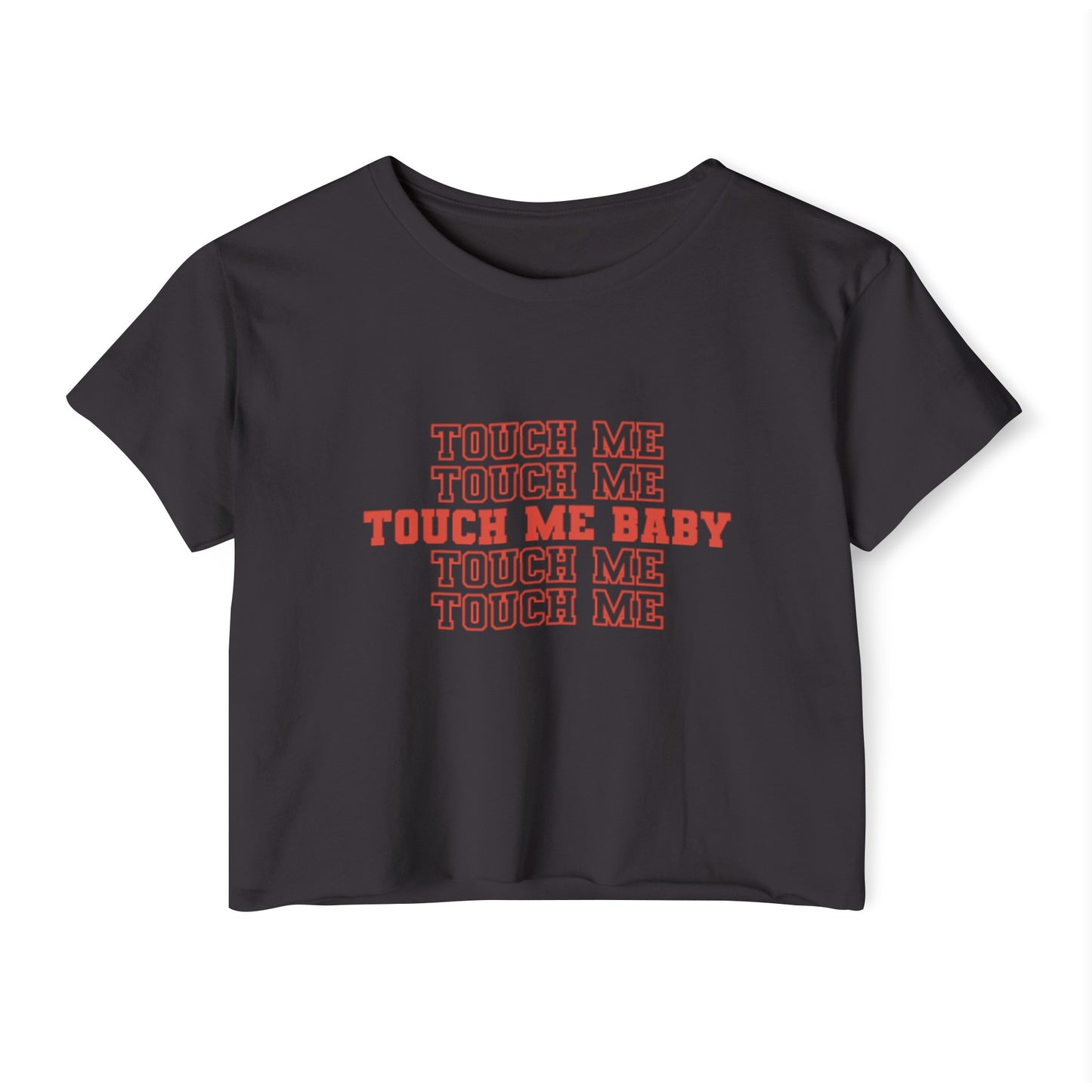 Touch Me Baby | Graphic Crop Top