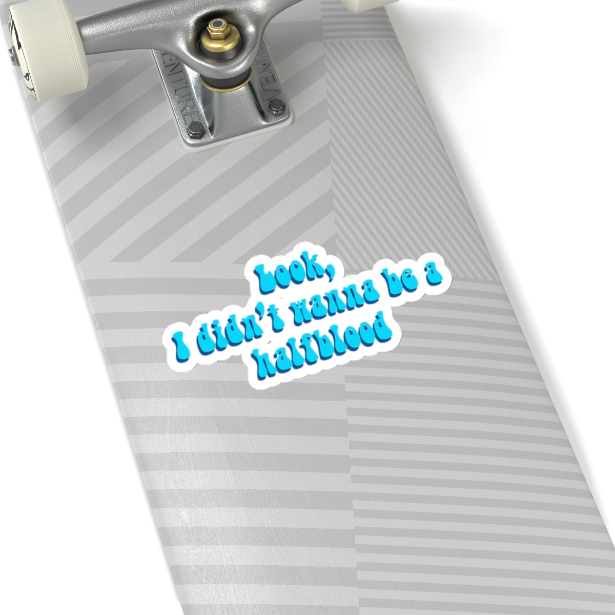 I didn't wanna be a Half-Blood | Sticker
