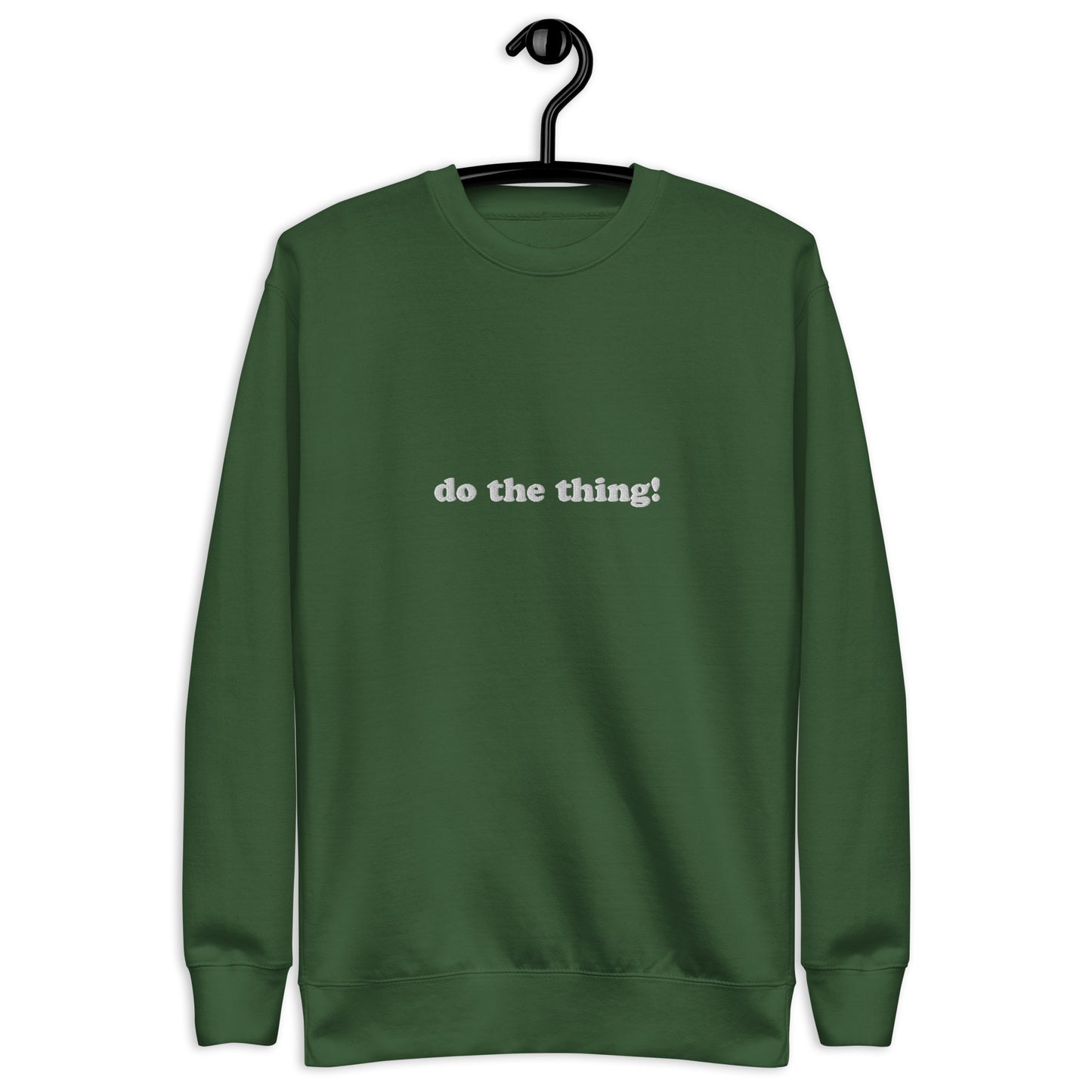 Embroidered Do the Thing! | Crewneck