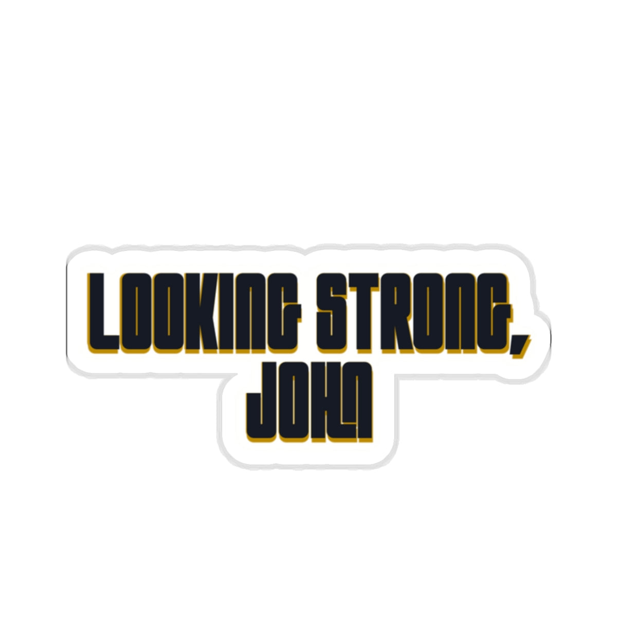 Looking Strong John | Sticker